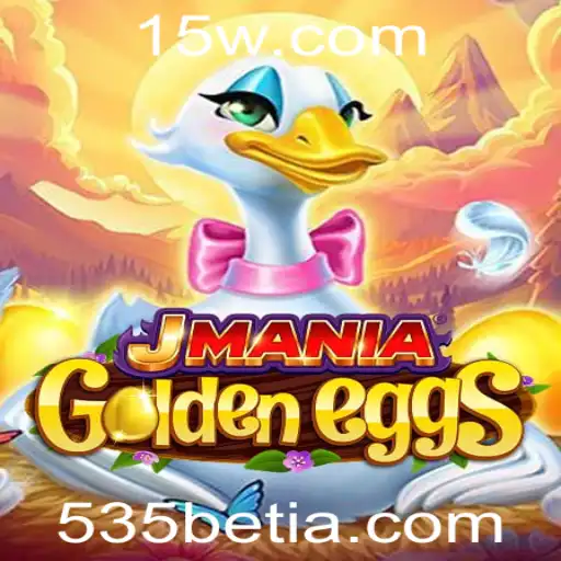 JManiaGoldenEggs: O Novo Fenômeno dos Jogos com 535bet